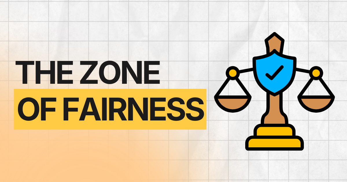 The Zone of Fairness